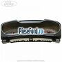 Bloc ceasuri bord convers plus 09/2010-12/2014 Ford S-Max 2007-2014 2.2 TDCi 175 cp Q4WA diesel