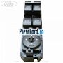 Bloc comanda geamuri electrice fata si spate an 03/2006-05/2007 Ford Galaxy 2007-2014 1.6 TDCi 115 cp T1WA, T1WB diesel