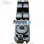Bloc comanda geamuri electrice fata si spate an 03/2006-05/2007 Ford S-Max 2007-2014 2.0 TDCi 136 cp AZWC, UKWA diesel