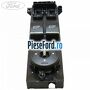 Bloc comanda geamuri fata model 3 usi Ford Focus 2008-2011 2.0 TDCi 110 cp IXDA diesel