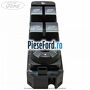 Bloc comanda geamuri fata si spate 11/2010-12/2014 Ford Mondeo 2008-2014 2.2 TDCi 175 cp Q4BA diesel