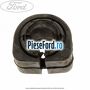 Bucsa bara stabilizatoare punte spate Ford Kuga 2016-2018 2.0 TDCi 4x4 150 cp T7MA, T7MB diesel