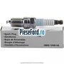 Bujie aprindere Ford Galaxy 2007-2014 2.0 145 cp AOWA, AOWB, TBWA, TBWB benzina