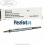 Bujie incandescenta Ford S-Max 2007-2014 1.8 TDCi 100 cp FFWA diesel