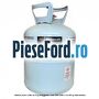 Butelie freon R134A 12.5 kg Ford Grand C-Max 2016-2020 1.6 Ti 85 cp XTDA benzina