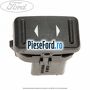 Buton actionare geam electric fata spate one shot Ford Focus C-Max 2003-2007 1.6 Ti 115 cp HXDA, SIDA benzina
