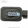 Buton deschidere hayon exterior Ford Fiesta 2013-2017 1.25 60 cp STJA, STJB, STJC, STJD benzina