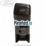 Buton usa fata stanga Ford Transit 2014-2018 2.2 TDCi 100 cp DRF5, DRFF, DRFG diesel