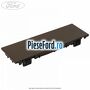 Capac acoperire radio Ford Tourneo Connect 2013-2018 1.6 TDCi 75 cp UBGA diesel