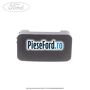Capac buton geam spate Ford Focus 2004-2007 1.6 TDCi 109 cp G8DA, G8DB, G8DD, G8DE, G8DF diesel