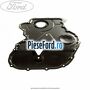 Capac distributie Ford Transit 2006-2014 3.2 TDCi 200 cp SAFA, SAFB diesel