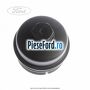 Capac filtru ulei Ford Ranger 2012-2015 2.2 TDCi 120 cp ENPF, GBVAJPF diesel