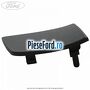 Capac maner interior usa dreapta fata Ford B-Max 1.5 TDCi 75 cp UGJC, UGJG, XUJA, XUJB diesel