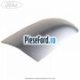 Capac oglinda diffused silver dreapta Ford Kuga 2019-2023 2.5 FHEV 190 cp n/a hybrid