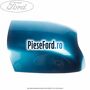 Capac oglinda dreapta aquarius metallic Ford Focus 2004-2007 1.8 TDCi 115 cp KKDA diesel