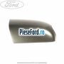 Capac oglinda dreapta argento cabriolet Ford Focus 2004-2007 2.0 TDCi 136 cp G6DA, G6DB, G6DD, G6DG diesel