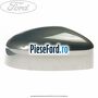 Capac oglinda dreapta avalon Ford Mondeo 2008-2014 1.8 TDCi 125 cp KHBA, QYBA diesel