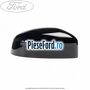 Capac oglinda dreapta blazer blue Ford Fiesta 2008-2012 1.6 Ti 120 cp HXJA, HXJB, HXJE, RVJA benzina