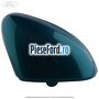 Capac oglinda dreapta blue wave Ford Fiesta 2017-2023 1.0 EcoBoost 101 cp SFJE, SFJF, SFJH, SFJJ, SFJK, SFJN benzina