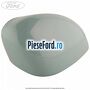 Capac oglinda dreapta bohai bay mint Ford Fiesta 2013-2017 1.0 80 cp P4JA, P4JB, P4JC, P4JD benzina