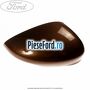 Capac oglinda dreapta copper pulse Ford Fiesta 2013-2017 1.6 ST 182 cp JTJA, JTJB benzina