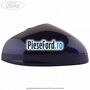 Capac oglinda dreapta deep impact blue Ford Fiesta 2017-2023 1.0 EcoBoost 95 cp M0JA benzina
