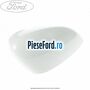 Capac oglinda dreapta frozen white Ford B-Max 1.6 TDCi 95 cp T3JB diesel