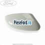 Capac oglinda dreapta frozen white Ford Fiesta 2008-2012 1.4 97 cp RTJA, RTJB, SPJA, SPJC, SPJE benzina