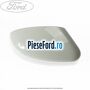 Capac oglinda dreapta frozen white Ford Fiesta 2008-2012 1.6 TDCi 75 cp HHJF, UBJA diesel