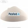 Capac oglinda dreapta frozen white Ford Fiesta 2017-2023 1.0 EcoBoost mHEV 125 cp B7JA, B7JB, B7JC Hybrid
