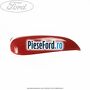 Capac oglinda dreapta grand prix red Ford Ka 2009-2016 1.3 TDCi 75 cp 169A1000, FD4 diesel