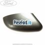 Capac oglinda dreapta hypnotic silver Ford Mondeo 2008-2014 1.6 TDCi 115 cp T1BA, T1BB, T1BC diesel