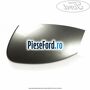 Capac oglinda dreapta metalicious Ford Mondeo 2014-2018 2.5 149 cp S7CB benzina