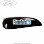 Capac oglinda dreapta midnight Ford Ka 2009-2016 1.3 TDCi 75 cp 169A1000, FD4 diesel
