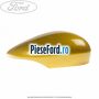 Capac oglinda dreapta mustard olive Ford Fiesta 2013-2017 1.4 97 cp RTJA, RTJB, SPJA, SPJC, SPJE benzina