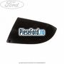 Capac oglinda dreapta negru Ford Focus 2004-2007 2.0 TDCi 136 cp G6DA, G6DB, G6DD, G6DG diesel