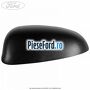 Capac oglinda dreapta negru Ford Ka 2009-2016 1.2 69 cp 169A4000, FP4 benzina