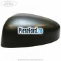 Capac oglinda dreapta negru Ford Transit Courier 2014-2018 1.6 TDCi 95 cp T3CA, T3CB, T3CC diesel