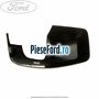 Capac oglinda dreapta negru Ford Transit Custom 2014-2018 2.2 TDCi 155 cp CVFF diesel