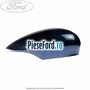 Capac oglinda dreapta ocean blue metallic Ford Fiesta 2008-2012 1.4 TDCi 68 cp F6JB, F6JD diesel
