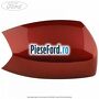 Capac oglinda dreapta Red Rush Ford Grand C-Max 2016-2020 1.0 EcoBoost 125 cp M1DA, M1DD benzina