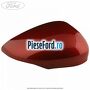 Capac oglinda dreapta rush red Ford B-Max 1.0 EcoBoost 100 cp SFJA, SFJB, SFJC, SFJD benzina