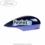 Capac oglinda dreapta spirit blue Ford Fiesta 2013-2017 1.5 TDCi 75 cp UGJC, XUJA, XUJB diesel