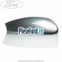 Capac oglinda dreapta tonic Ford S-Max 2007-2014 2.0 TDCi 140 cp QXWA, QXWB, QXWC, UFWA diesel