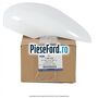 Capac oglinda frozen white stanga Ford Fiesta 2013-2017 1.0 Sport 140 cp YYJA, YYJB benzina