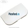 Capac oglinda parasolar Ford Transit 2014-2018 2.2 TDCi 100 cp DRF5, DRFF, DRFG diesel