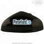 Capac oglinda stanga black Ford Fiesta Active 2018-2023 1.5 TDCi 85 cp XUJC, XUJD, XUJE, XUJF, XUJG diesel