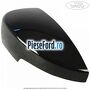 Capac oglinda stanga blue panther Ford Mondeo 2014-2018 2.0 TDCi 4x4 150 cp T7CA, T7CC, T7CD, T7CE, T7CF diesel