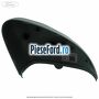 Capac oglinda stanga bohai bay mint Ford Fiesta 2017-2023 1.0 EcoBoost 124 cp M1JL, M1JM, M1JP benzina