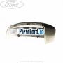 Capac oglinda stanga chill Ford Focus 2008-2011 1.6 Ti 115 cp HXDA, HXDB, SIDA benzina